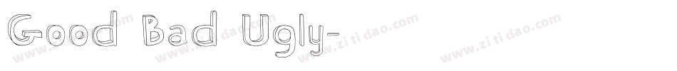 Good Bad Ugly字体转换